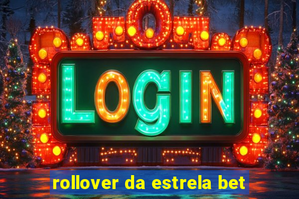 rollover da estrela bet